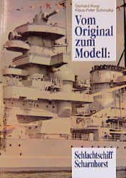 Cover von Vom Original zum Modell: Schlachtschiff Scharnhorst