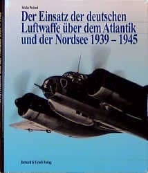Cover von Der Einsatz der deutschen Luftwaffe über dem Atlantik und der Nordsee 1939-1945