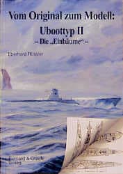 Cover von Vom Original zum Modell: Uboottyp II - Die 'Einbäume'
