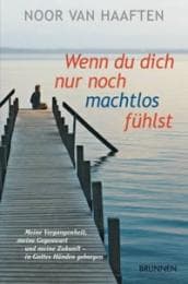 Cover von Wenn du dich nur noch machtlos fühlst