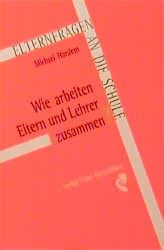 Cover von Wie arbeiten Eltern und Lehrer zusammen?