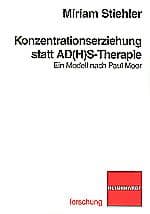 Cover von Konzentrationserziehung statt AD(H)S-Therapie