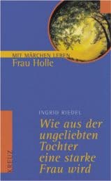 Cover von Wie aus der ungeliebten Tochter eine starke Frau wird