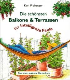 Cover von Die schönsten Balkone und Terrassen für intelligente Faule