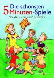 Cover von Die schönsten 5-Minuten-Spiele für drinnen und draußen