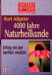 Cover von 4000 Jahre Naturheilkunde