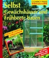 Cover von Selbst Gewächshäuser und Frühbeete bauen