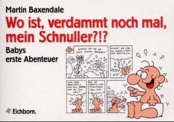 Cover von Wo ist verdammt nochmal, mein Schnuller?