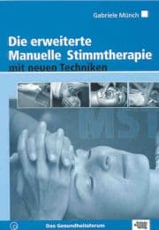 Cover von Die erweiterte manuelle Stimmtherapie mit neuen Techniken