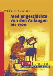 Cover von Mediengeschichte von den Anfängen bis 1700