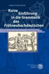 Cover von Kurze Einführung in die Grammatik des Frühneuhochdeutschen