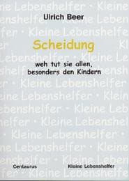 Cover von Scheidung - weh tut sie allen, besonders den Kindern