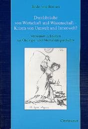 Cover von Durchbrüche von Wirtschaft und Wissenschaft - Krisen von Umwelt und Innenwelt?