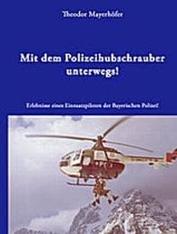 Cover von Mit dem Polizeihubschrauber unterwegs!