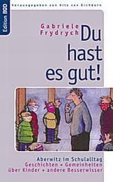 Cover von Du hast es gut!