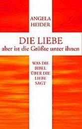 Cover von Die Liebe aber ist die Größte unter ihnen