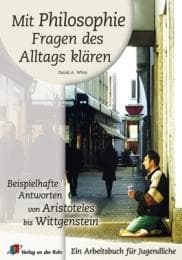 Cover von Mit Philosophie Fragen des Alltags klären