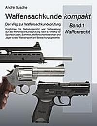 Cover von Waffensachkunde kompakt - Der Weg zur Waffensachkundeprüfung 1