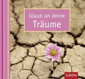 Cover von Glaub an deine Träume