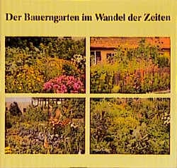 Cover von Der Bauerngarten im Wandel der Zeiten