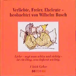 Cover von Verliebte, Freier, Eheleute, beobachtet von Wilhelm Busch