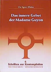 Cover von Das innere Gebet der Madame Guyon