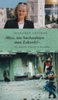 Cover von Miss, wie buchstabiert man Zukunft?