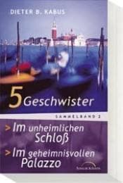 Cover von 5 Geschwister im unheimlichen Schloß/5 Geschwister im geheimnisvollen Palazzo