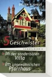 Cover von 5 Geschwister in der sonderbaren Villa/5 Geschwister im ungewöhnlichen Pfarrhaus