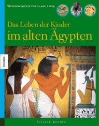 Cover von Das Leben der Kinder im alten Ägypten