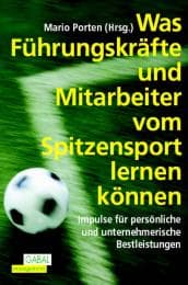 Cover von Was Führungskräfte und Mitarbeiter vom Spitzensport lernen können
