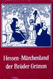 Cover von Hessen - Märchenland der Brüder Grimm