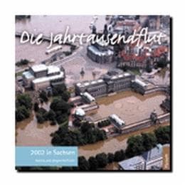Cover von Die Jahrtausendflut 2002 in Sachsen