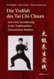 Cover von Die Vielfalt des Tai Chi Chuan und seine Verankerung in der Traditionellen Chinesischen Medizin