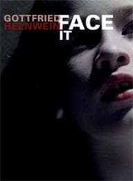 Cover von Gottfried Helnwein: Face it