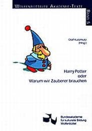 Cover von Harry Potter oder Warum wir Zauberer brauchen
