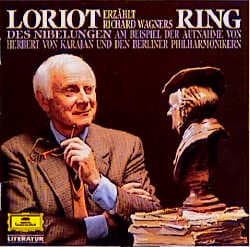 Cover von Loriot erzählt Richard Wagners 'Ring des Nibelungen' am Beispiel der Aufnahme von Herbert Karajan und den Berliner Philharmonikern