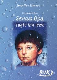 Cover von Literaturprojekt 'Servus Opa, sagte ich leise' von Elfie Donnelly