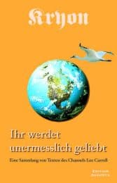 Cover von Kryon: Ihr werdet unermesslich geliebt