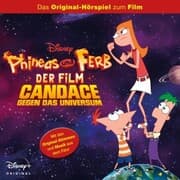 Cover von Phineas & Ferb Hörspiel, Phineas & Ferb: Candace gegen das Universum