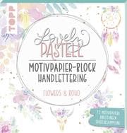 Cover von Lovely Pastell Handlettering Motivpapierblock Flowers & Boho