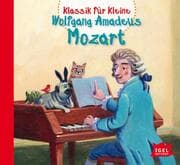 Cover von Klassik für Kleine: Wolfgang Amadeus Mozart