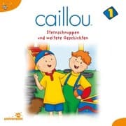 Cover von Caillou - Folgen 1-12: Sternschnuppen