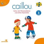 Cover von Caillou - Folgen 242-250: Caillou lernt Rollschuhfahren