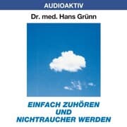 Cover von Einfach zuhören und Nichtraucher werden
