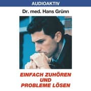 Cover von Einfach zuhören und Probleme lösen