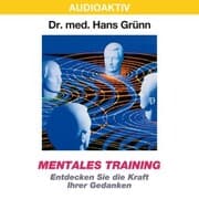 Cover von Mentales Training - Entdecken Sie die Kraft Ihrer Gedanken