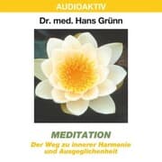 Cover von Meditation - Der Weg zu innerer Harmonie und Ausgeglichenheit