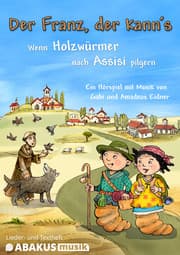 Cover von Der Franz, der kann's - Wenn Holzwürmer nach Assisi pilgern