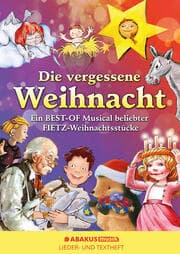 Cover von Die vergessene Weihnacht - Ein Best Of Musical beliebter Fietz Weihnachtsstücke